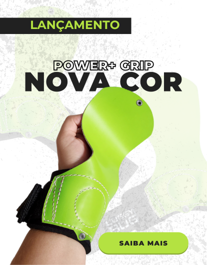 Lançamento Power+ Grips Verde